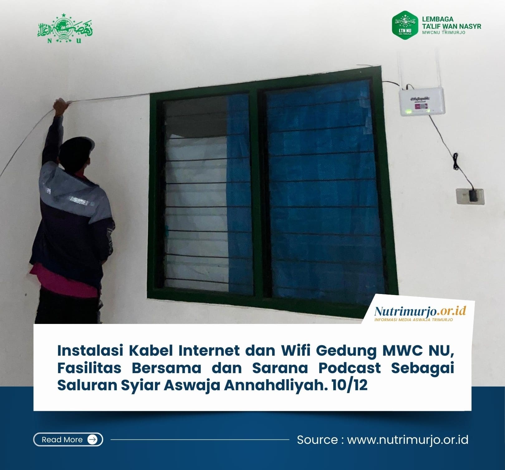 Instalasi Kabel Internet dan Wifi Gedung MWC NU, Fasilitas Bersama dan Sarana Podcast Sebagai Saluran Syiar Aswaja Annahdliyah